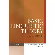 Basic Linguistic Theory: Grammatical Topics