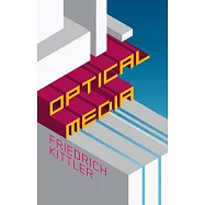 Optical Media: Berlin Lectures 1999