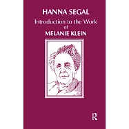 Introduction to the Work of Melanie Klein