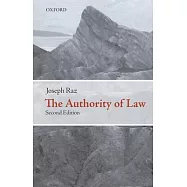 The Authority of Law: Essays on Law and Morality