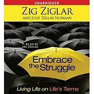 Embrace the Struggle: Living Life on Life’s Terms