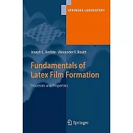 Fundamentals of Latex Film Formation: Processes and Properties
