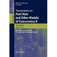 Transactions on Petri Nets and Other Models of Concurrency II: Special Issue on Concurrency in Process-