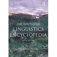 The Routledge Linguistics Encyclopedia