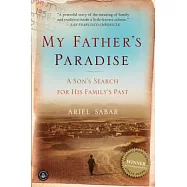 My Father’s Paradise: A Son’s Search for His Family’s Past