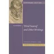 Gandhi: ’hind Swaraj’ and Other Writings