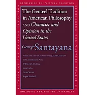 The Genteel Tradition in American Philosophy and Character and Opinion in the United States