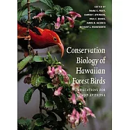 Conservation Biology of Hawaiian Forest Birds: Implications for Island Avifauna
