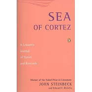 Sea of Cortez: A Leisurely Journal of Travel and Research