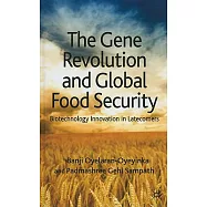 The Gene Revolution and Global Food Security: Biotechnology Innovation in Latecomers