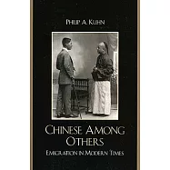 Chinese Among Others: Emigration in Modern Times