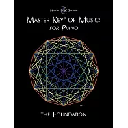 Master Key of Music for Piano: The Foundation