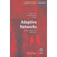 Adaptive Networks: Theory, Models and Applications