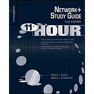 Eleventh Hour Network+: Exam N10-004 Study Guide