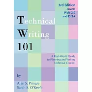 Technical Writing 101: A Real-World Guide to Planning and Writing Technical Content