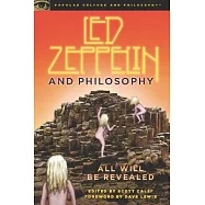 Led Zeppelin and Philosophy: All Will Be Revealed