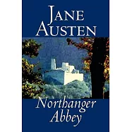 Northanger Abbey by Jane Austen, Fiction, Literary, Classics