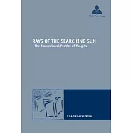 Rays of the Searching Sun: The Transcultural Poetics of Yang Mu