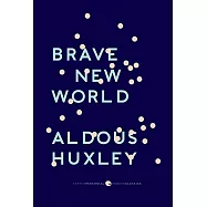 Brave New World: With the Essay "Brave New World Revisited"