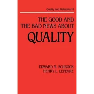 The Good and the Bad News about Quality
