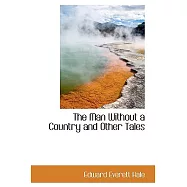 The Man Without a Country and Other Tales