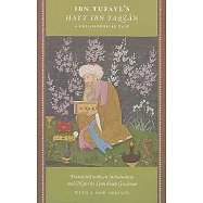 Ibn Tufayl’s Hayy Ibn Yaqzan: A Philosophical Tale