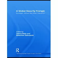 A Global Security Triangle: European, African and Asian Interaction