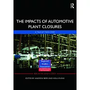 The Impacts of Automotive Plant Closure: A Tale of Two Cities