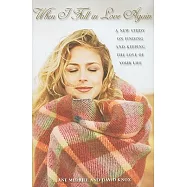 When I Fall in Love Again: A New Study on Finding and Keeping the Love of Your Life