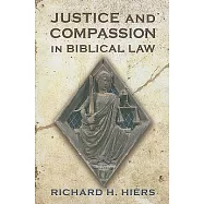Justice and Compassion in Biblical Law