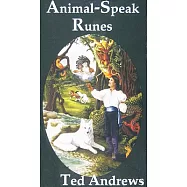 Ted Andrews&rsquo; Animal-Speak Runes