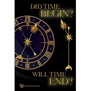 Did Time Begin? Will Time End?: Maybe the Big Bang Never Occurred