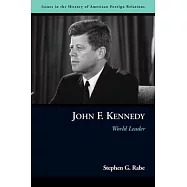 John F. Kennedy: World Leader