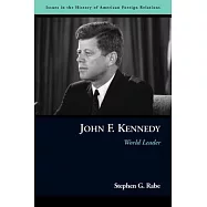 John F. Kennedy: World Leader