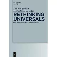 Rethinking Universals: How Rarities Affect Linguistic Theory