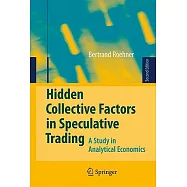 Hidden Collective Factors in Speculative Trading: A Study in Analytical Economics