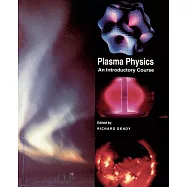 Plasma Physics: An Introductory Course