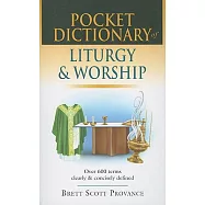 Pocket Dictionary of Liturgy & Worship