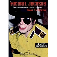 Michael Jackson - Chosen to Entertain: Le Foto Inedite Ufficiali, Le Interviste, I Documenti
