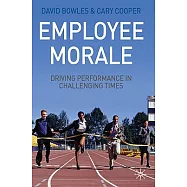 Employee Morale: Driving Performance in Challenging Times