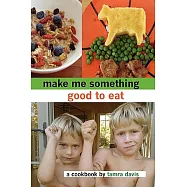 Make Me Something Good to Eat