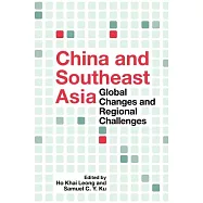 China And Southeast Asia: Global Changes And Regional Challenges