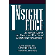 The Insight Edge: An Introduction to the Theory and Practice of Evolutionary Management