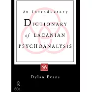 An Introductory Dictionary of Lacanian Psychoanalysis