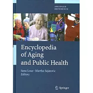 Encyclopedia of Aging and Public Health