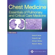Chest Medicine: Essentials Of Pulmonary And Critical Care Medicine