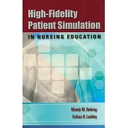High-Fidelity Patient Simulation in Nursing Education