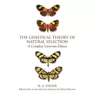 The Genetical Theory of Natural Selection: A Complete Variorum Edition