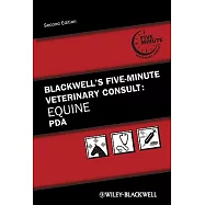 Blackwell&rsquo;s Five-Minute Veterinary Consult: Equine PDA