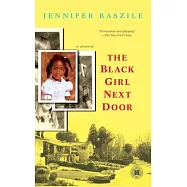 The Black Girl Next Door: A Memoir